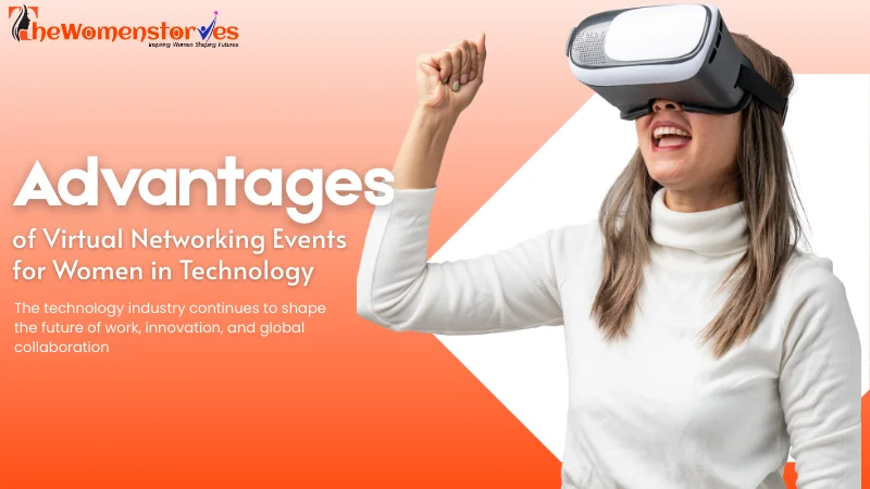Advantages of Virtual Networking Events for Women in Technology