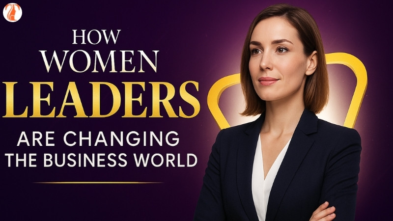 How Women Leaders Are Changing the Business World