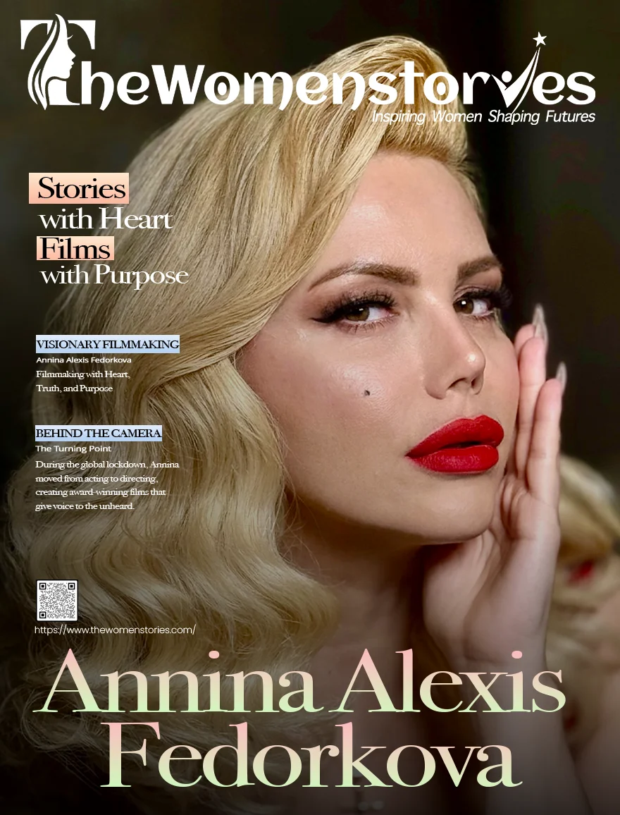 Annina Alexis Fedorkova: Filmmaking with Heart, Truth, and Purpose