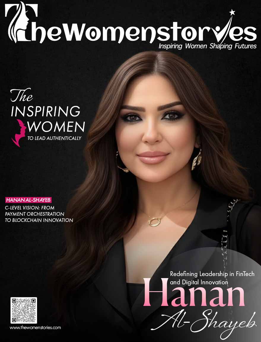 From Challenges to Change: Hanan Al-Shayeb’s Legacy in FinTech and Beyond