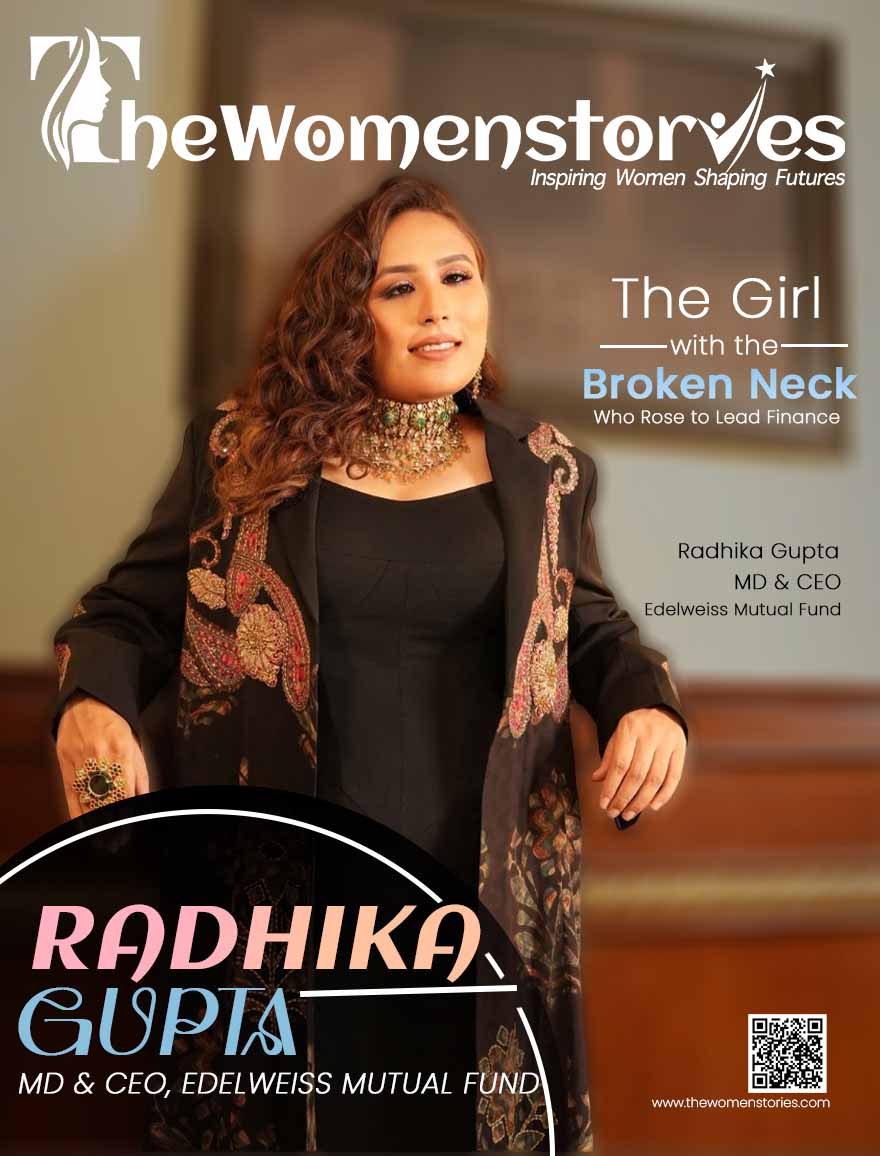 The Girl with the Broken Neck Who Led Finance: Radhika Gupta’s Inspiring Story
